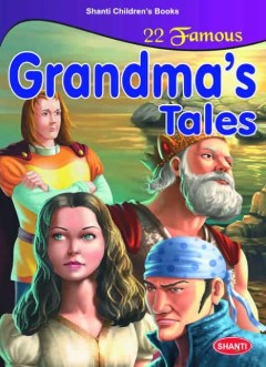 22 Famous Grandma ' s Tales